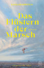 Das Flüstern der Marsch: Roman