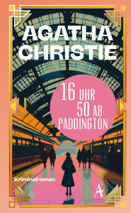 Title: 16 Uhr 50 ab Paddington: Ein Fall für Miss Marple, Author: Agatha Christie