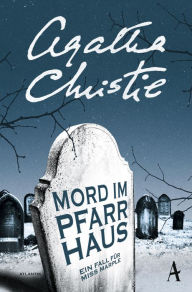 Title: Mord im Pfarrhaus: Ein Fall für Miss Marple, Author: Agatha Christie