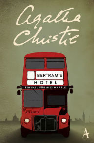 Title: Bertram's Hotel: Ein Fall für Miss Marple, Author: Agatha Christie