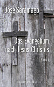 Title: Das Evangelium nach Jesus Christus, Author: José Saramago