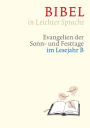 Bibel in Leichter Sprache: Evangelien der Sonn- und Festtage im Lesejahr B