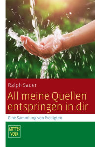 Title: All meine Quellen entspringen in dir: Sonderband Gottes Volk LJA/2020, Author: Ralph Sauer