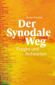 Title: Der Synodale Weg - E-Book: Fragen und Antworten, Author: Anne Preckel