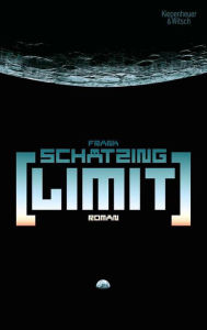 Title: Limit: Roman, Author: Frank Schätzing