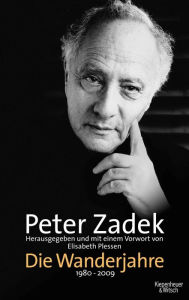 Title: Die Wanderjahre: 1980 - 2009, Author: Peter Zadek