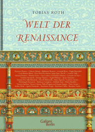 Title: Welt der Renaissance, Author: Tobias Roth