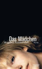 Das Mädchen: Roman