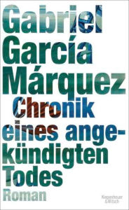 Title: Chronik eines angekündigten Todes, Author: Gabriel García Márquez