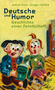 Title: Deutsche und Humor: Geschichte einer Feindschaft, Author: Jakob Hein