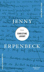 Title: Jenny Erpenbeck über Christine Lavant, Author: Jenny Erpenbeck