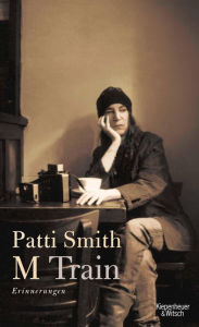 Title: M Train: Erinnerungen, Author: Patti Smith
