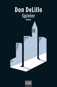 Title: Spieler (Players), Author: Don DeLillo