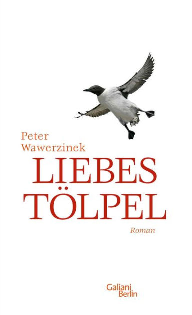 Liebestolpel By Peter Wawerzinek Nook Book Ebook Barnes Noble