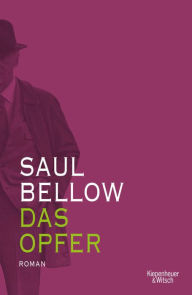Title: Das Opfer, Author: Saul Bellow