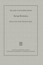 Europa Romanica: Stationen literarischer Mythenrezeption in Frankreich, Italien und Spanien zwischen Mittelalter und Moderne