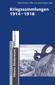 Title: Kriegssammlungen 1914-1918, Author: Julia Freifrau Hiller von Gaertringen