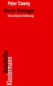 Title: Martin Heidegger: Eine kritische Einfuhrung, Author: Peter Trawny