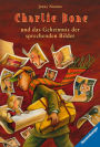 Charlie Bone und das Geheimnis der sprechenden Bilder (Band 1)