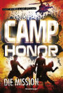 Camp Honor, Band 1 - Die Mission