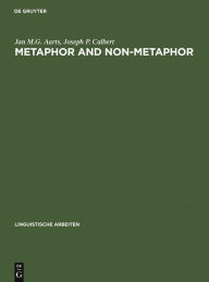 Title: Metaphor and Non-metaphor: The Semantics of Adjective-noun Combinations, Author: Jan M.G. Aarts