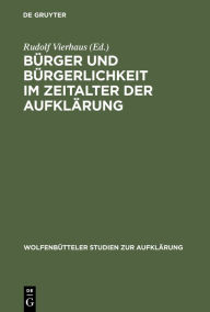 Burger und Burgerlichkeit im Zeitalter der Aufklarung