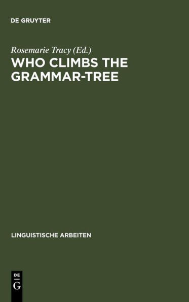 Who Climbs the Grammar-Tree: [leaves for David Reibel]