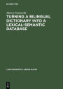 Turning a Bilingual Dictionary Into a Lexical-Semantic Database