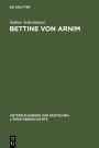 Bettine von Arnim: Die Bedeutung Schleiermachers fur ihr Leben und Werk