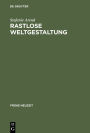 Rastlose Weltgestaltung: Senecaische Kulturkritik in den Tragodien Gryphius' und Lohensteins