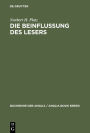 Die Beinflussung des Lesers: Untersuchungen zum pragmatischen Wirkungspotential viktorianischer Romane zwischen 1844 und 1872