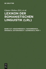 Title: Aragonesisch / Navarresisch, Spanisch, Asturianisch / Leonesisch, Author: Günter Holtus