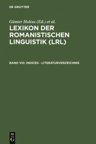 Title: Indices - Literaturverzeichnis, Author: Günter Holtus