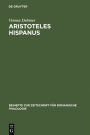 Aristoteles Hispanus: Eine altspanische Übersetzung seiner Zoologie aus dem Arabischen und dem Lateinischen