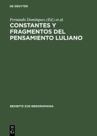 Title: Constantes y fragmentos del pensamiento luliano: Actas del simposio sobre Ramon Llull en Trujillo, 17-20 septiembre 1994, Author: Fernando Dom nguez