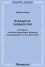 Behauptete Subjektivität: Eine Skizze zur deutschsprachigen jüdischen Autobiographie im 20. Jahrhundert