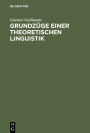 Grundzuge einer theoretischen Linguistik