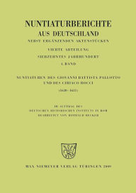 Title: Nuntiaturen des Giovanni Battista Pallotto und des Ciriaco Rocci (1630-1631), Author: Rotraud Becker