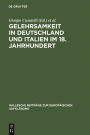 Gelehrsamkeit in Deutschland und Italien im 18. Jahrhundert: Letterati, erudizione e societa scientifiche negli spazi italiani e tedeschi del '1700
