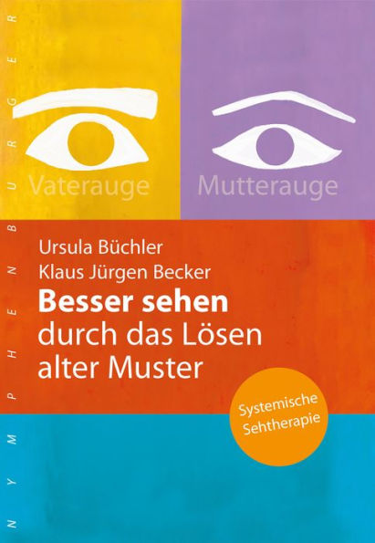 Besser sehen durch das Lösen alter Muster: Systemische Seetherapie