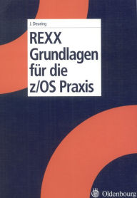 Title: REXX Grundlagen für die z/OS Praxis / Edition 1, Author: Johann Deuring