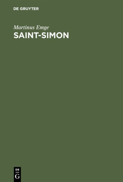 Saint-Simon: Einführung in ein Leben und Werk, eine Schule, Sekte und Wirkungsgeschichte