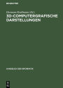 3D-Computergrafische Darstellungen / Edition 1