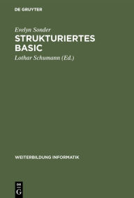 Title: Strukturiertes BASIC: Die volle Programmiersprache unter MS DOS und UNIX Version 3.0 / Edition 1, Author: Evelyn Sonder