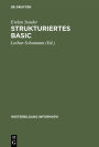 Strukturiertes BASIC: Die volle Programmiersprache unter MS DOS und UNIX Version 3.0 / Edition 1