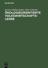 Title: Ökologieorientierte Volkswirtschaftslehre / Edition 2, Author: Guenter Hobbensiefken