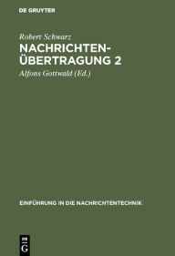 Title: Nachrichtenübertragung 2: Systementwurf und Signalübertragung, Author: Robert Schwarz