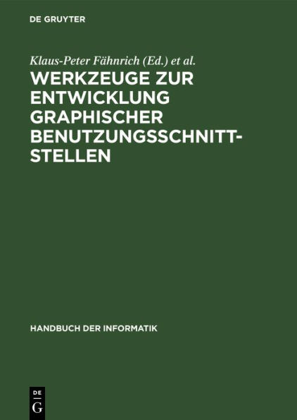 Werkzeuge Zur Entwicklung Graphischer Benutzungsschnittstellen: Grundlagen Und Beispiele