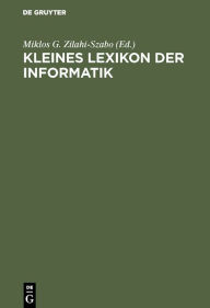 Title: Kleines Lexikon der Informatik / Edition 1, Author: Miklos G. Zilahi-Szabo