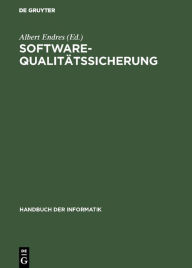 Title: Software-Qualitätssicherung: Konstruktive und analytische Maßnahmen / Edition 2, Author: Albert Endres